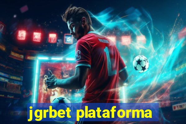 jgrbet plataforma